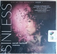 Sinless - Eye of the Beholder Book 1 written by Sarah Tarkoff performed by Stephanie Einstein on CD (Unabridged)